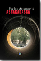 Bogdan Arsenijevi - Abrakadabra