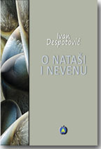 Ivan Despotovi - O Natai i Nevenu