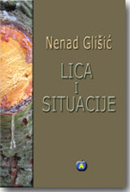 Nenad Glišić - Lica i situacije