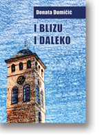 Donata Dumii: I blizu i daleko