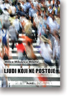 Milica Mikavica Mileti: Ljudi koji ne postoje 