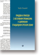 ore Otaevi: Pridevi i prilozi s negativnom prefiksima u savremenom standardnom srpskom jeziku