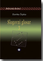 Danko ipka: Slogovni glosar 3