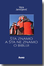 Vera Janiijevi: ta znamo, a ta ne znamo o Bibliji