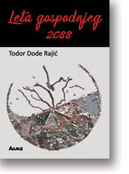  Todor Tode Raji: Leta Gospodnjeg 2088