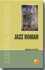 Krunoslav Šetka - Jazz roman