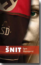 Igor Marojević: Šnit