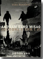 Vida Nenadić: Ako sam samo misao : If I am just a Thought