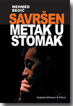 Mehmed Begić: Savršen metak u stomak
