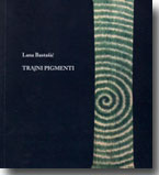Lana Bastašić: Trajni pigmenti