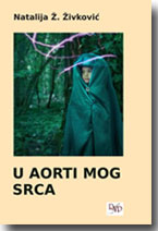 Natalija Ž. Živković: U aorti mog srca